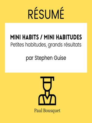 cover image of RÉSUMÉ--Mini Habits / Mini habitudes